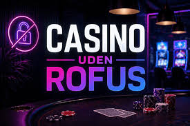 Casino uden om ROFUS En Guide til Sikker Spil