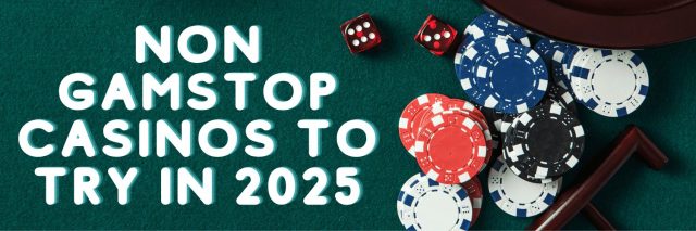 Explore the World of Non GamStop Casino Sites